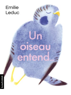 cover image of Un oiseau entend